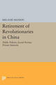 Retirement of Revolutionaries in China: Public Policies, Social Norms, Private Interests