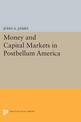 Money and Capital Markets in Postbellum America