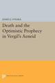 Death and the Optimistic Prophecy in Vergil's AENEID