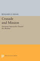 Crusade and Mission: European Approaches Toward the Muslims