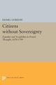 Citizens without Sovereignty: Equality and Sociability in French Thought, 1670-1789