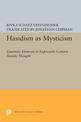 Hasidism as Mysticism: Quietistic Elements in Eighteenth-Century Hasidic Thought