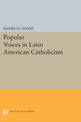 Popular Voices in Latin American Catholicism