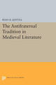 The Antifraternal Tradition in Medieval Literature