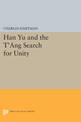 Han Yu and the T'ang Search for Unity