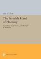 The Invisible Hand of Planning: Capitalism, Social Science, and the State in the 1920s