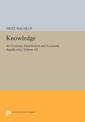 Knowledge: Its Creation, Distribution and Economic Significance, Volume III: The Economics of Information and Human Capital