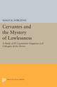 Cervantes and the Mystery of Lawlessness: A Study of El Casamiento Enganoso y el Coloquio de los Perros