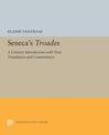 Seneca's Troades: A Literary Introduction with Text, Translation and Commentary