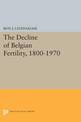 The Decline of Belgian Fertility, 1800-1970