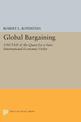 Global Bargaining: UNCTAD and the Quest for a New International Economic Order