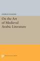 On the Art of Medieval Arabic Literature