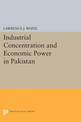 Industrial Concentration and Economic Power in Pakistan