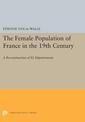 The Female Population of France in the 19th Century: A Reconstruction of 82 Departments