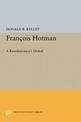 Francois Hotman: A Revolutionary's Ordeal