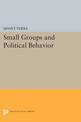 Small Groups and Political Behavior: A Study of Leadership