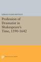 Profession of Dramatist in Shakespeare's Time, 1590-1642