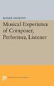 Musical Experience of Composer, Performer, Listener