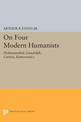 On Four Modern Humanists: Hofmannsthal, Gundolph, Curtius, Kantorowicz