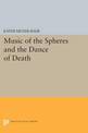 Music of the Spheres and the Dance of Death: Studies in Musical Iconology