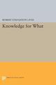 Knowledge for What: The Place of Social Science in American Culture