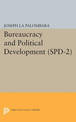 Bureaucracy and Political Development. (SPD-2), Volume 2