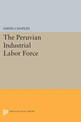 The Peruvian Industrial Labor Force