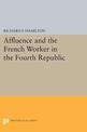 Affluence and the French Worker in the Fourth Republic