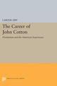 Career of John Cotton: Puritanism and the American Experience