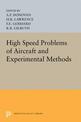 High Speed Problems of Aircraft and Experimental Methods