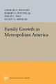 Family Growth in Metropolitan America