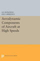 Aerodynamic Components of Aircraft at High Speeds