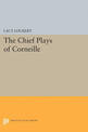 Chief Plays of Corneille