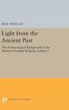 Light from the Ancient Past, Vol. 2: The Archaeological Background of the Hebrew-Christian Religion