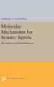 Molecular Mechanisms for Sensory Signals: Recognition and Transformation