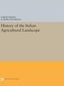 History of the Italian Agricultural Landscape