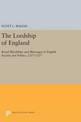 The Lordship of England: Royal Wardships and Marriages in English Society and Politics, 1217-1327