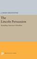 The Lincoln Persuasion: Remaking American Liberalism