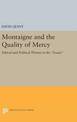 Montaigne and the Quality of Mercy: Ethical and Political Themes in the Essais