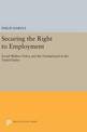 Securing the Right to Employment: Social Welfare Policy and the Unemployed in the United States