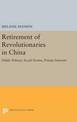 Retirement of Revolutionaries in China: Public Policies, Social Norms, Private Interests