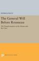 The General Will before Rousseau: The Transformation of the Divine into the Civic