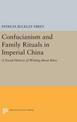 Confucianism and Family Rituals in Imperial China: A Social History of Writing about Rites