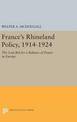 France's Rhineland Policy, 1914-1924: The Last Bid for a Balance of Power in Europe