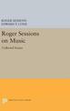 Roger Sessions on Music: Collected Essays