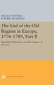 The End of the Old Regime in Europe, 1776-1789, Part II: Republican Patriotism and the Empires of the East