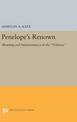 Penelope's Renown: Meaning and Indeterminacy in the Odyssey