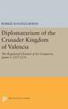 Diplomatarium of the Crusader Kingdom of Valencia: The Registered Charters of Its Conqueror Jaume I, 1257-1276. Volume II, Found