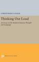 Thinking Out Loud: An Essay on the Relation between Thought and Language