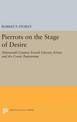 Pierrots on the Stage of Desire: Nineteenth-Century French Literary Artists and the Comic Pantomime